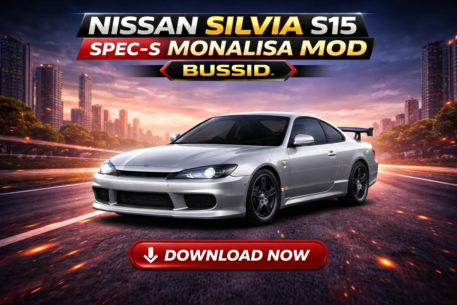 Nissan Silvia S15 Spec-S Monalisa Mod BUSSID